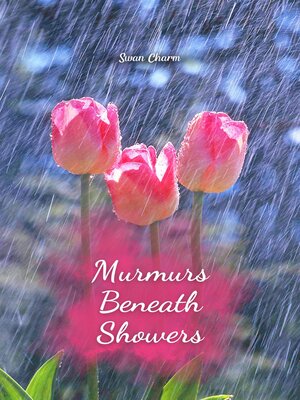 cover image of Murmurs Beneath Showers